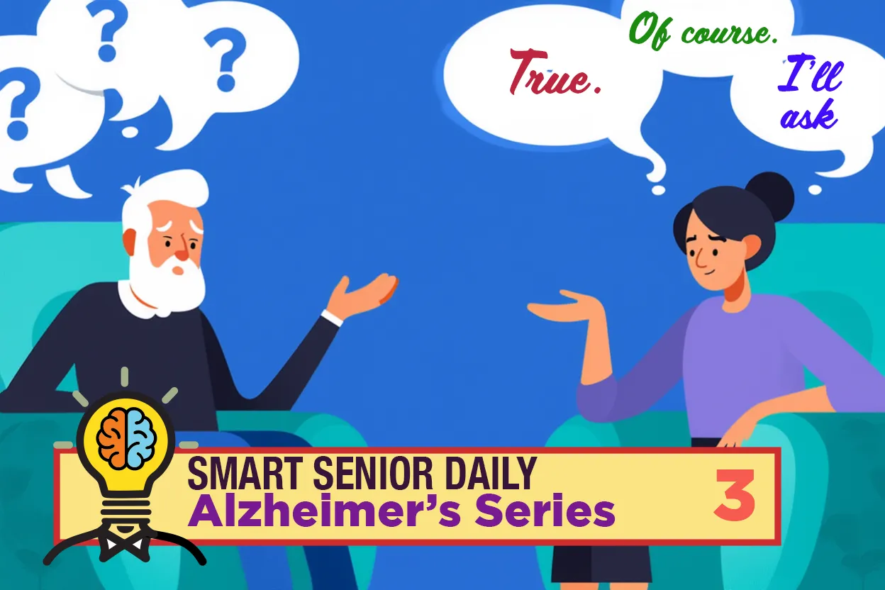 Smart Senior Daily Alzheimer’s Series — Part 3